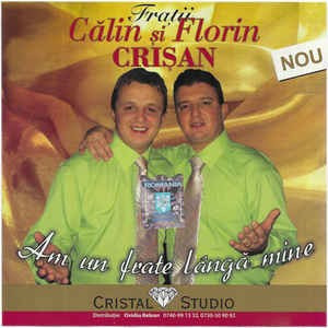 CD Călin Și Florin Crișan &amp;lrm;&amp;ndash; Am Un Frate L&amp;acirc;ngă Mine, original foto