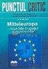 Punctul Critic. Mitteleuropa - noua falie in spatiul euro-comunitar - 2018 (M201), Ideea Europeana