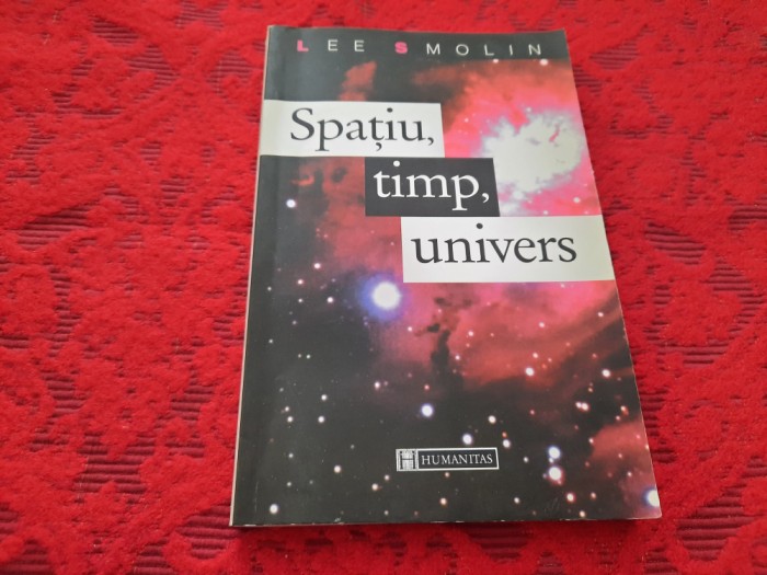 Spatiu, timp, univers - Lee Smolin RF22/2