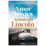 Autostrada Lincoln - Amor Towles