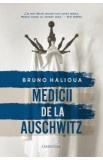 Medicii de la Auschwitz - Bruno Halioua