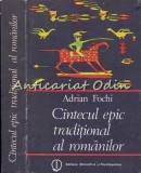 Cumpara ieftin Cintecul Epic Traditional Al Romanilor - Adrian Fochi