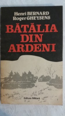 myh 23s - H BERNARD - R GHEYSENS - BATALIA DIN ARDENI - ED 1989 foto