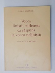 VOCEA LINISTII SUFLETESTI CA RASPUNS LA VOCEA NELINISTII de EMILE GEVENOIS * PREZINTA HALOURI DE APA