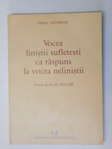 VOCEA LINISTII SUFLETESTI CA RASPUNS LA VOCEA NELINISTII de EMILE GEVENOIS