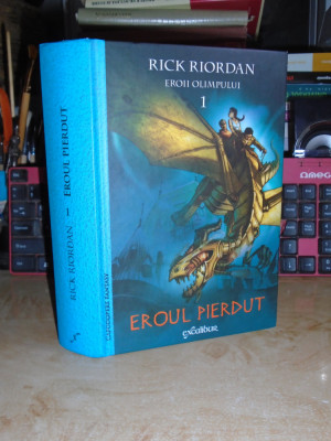 RICK RIORDAN - EROII OLIMPULUI * VOL. 1 : EROUL PIERDUT , ARTHUR , 2017 foto