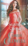 Christi Caldwell - Secretul Cleopatrei