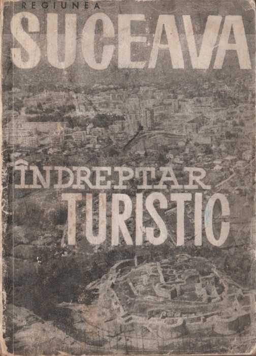 George Sidorovici - Suceava. Indreptar turistic