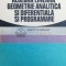 Algebra lineara, geometrie analitica si diferentiala si programare - 1977 - GH. TH. Gheorghiu (@A106)