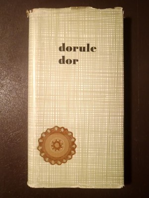 Angela Dumitrescu - Dorule, dor! Culegere de doine și c&amp;acirc;ntece populare vechi din județul Olt (1969) foto