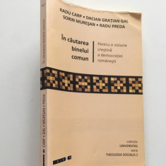 R. CARP..R PREDA-IN CAUTAREA BINELUI COMUN.O VIZIUNE CRESTINA A DEMOCRATIEI ROM.