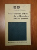 EVOLUTIA CRITICII DE LA RENASTERE PINA IN PREZENT de FERDINAND BRUNEITIERE