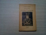 VIATA LUI CONFUCIUS (Krong Te) - G. Soulie de Morant - Editura Ram, F.An, 159 p.