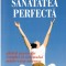 Sanatatea perfecta
