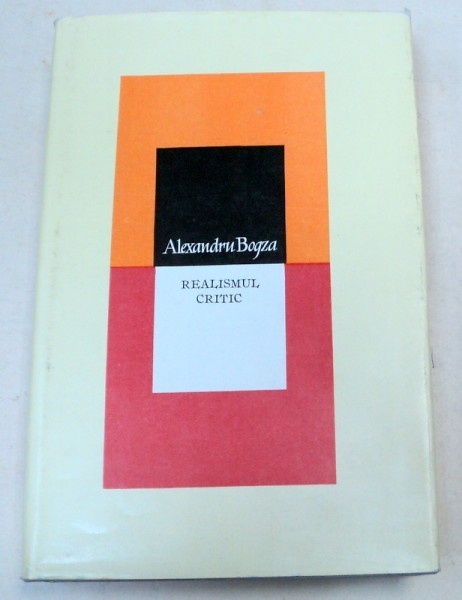 REALISMUL CRITIC-ALEXANDRU BOGZA 1982