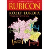 Rubicon - K&ouml;z&eacute;p-Eur&oacute;pa - Tervek &eacute;s ut&oacute;pi&aacute;k - 2023/6-7.