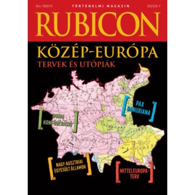 Rubicon - K&amp;ouml;z&amp;eacute;p-Eur&amp;oacute;pa - Tervek &amp;eacute;s ut&amp;oacute;pi&amp;aacute;k - 2023/6-7. foto