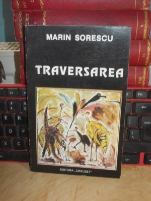 MARIN SORESCU - TRAVERSAREA , 1994 , AUTOGRAF SI DEDICATIE * foto