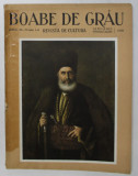 BOABE DE GRAU - REVISTA DE CULTURA , ANUL III , NR.1- 2 , IANUARIE - FEBRUARIE , 1932 *COTOR LIPIT CU SCOCI