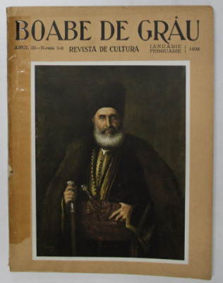 BOABE DE GRAU - REVISTA DE CULTURA , ANUL III , NR.1- 2 , IANUARIE - FEBRUARIE , 1932 *COTOR LIPIT CU SCOCI foto