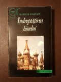 Vladimir Soloviov - &Icirc;ndreptățirea binelui. Filozofia morală (sublinieri creion)