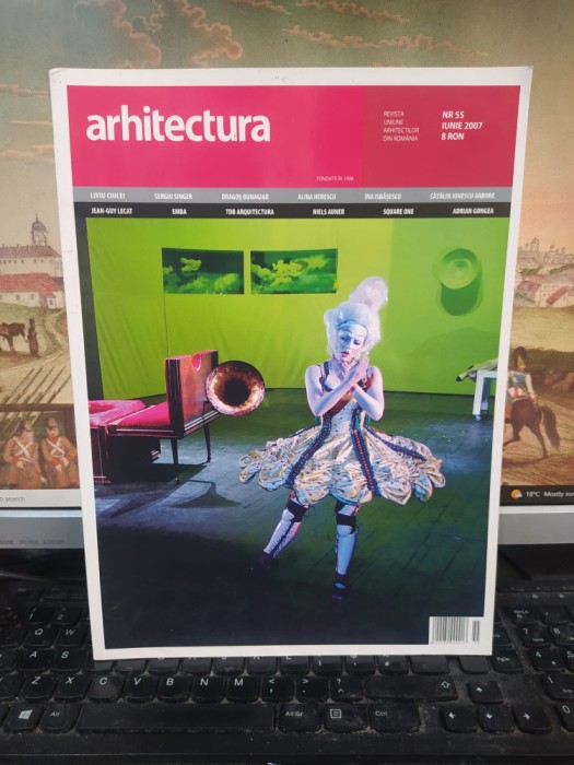 Arhitectura nr. 55 iun. 2007 revistă fondată &icirc;n 1906, Liviu Ciulei, Sergiu Singer, Dragoș Buhagiar, 230