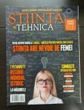 Revista ȘTIINȚĂ &amp; TEHNICĂ, anul LXXVIII / # 84 / Martie 2019: Știința are nevoie de femei * 7 Petawatt. Record mondial istoric la Măgurele