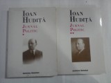 JURNAL POLITIC - (2 VOL) - IOAN HUDITA
