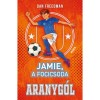 Jamie, a focicsoda 3. - Aranyg&oacute;l - Dan Freedman