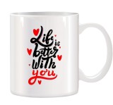 Cana alba personalizata Life is Better with You, INOVATIX&reg;. 330ml, Oem
