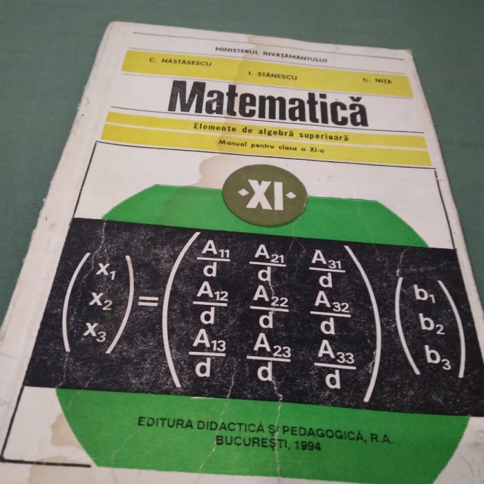 MANUAL MATEMATICA -ELEMENTE DE ALGEBRA SUPERIOARA CLASA IX-C.NASTASESCU