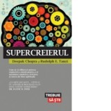 Supercreierul - Deepak Chopra, Rudolph E. Tanzi