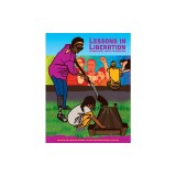Lessons in Liberation: An Abolitionist Toolkit for Educators