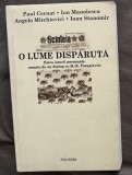 P. Cernat I. Manolescu A. Mitchievici I. Stanomir Scinteia O lume disparuta Patru istorii personale urmate de un dialog cu Patapievici