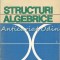Structuri Algebrice - A. Dragomir, P. Dragomir