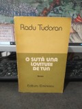 Radu Tudoran, O sută una lovituri de tun, Sf&acirc;rșit de mileniu 6, editura Eminescu, București 1989, 194