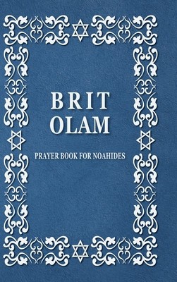 BRIT OLAM, Prayer Book for Noahides foto