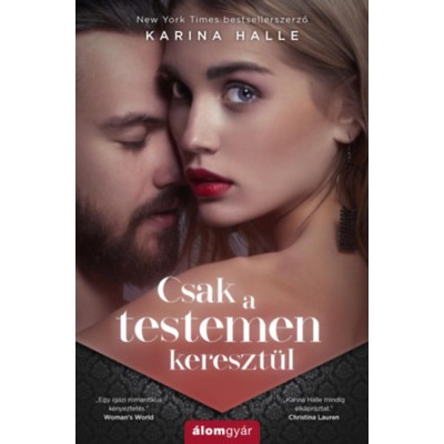 Csak a testemen kereszt&amp;uuml;l - Karina Halle foto