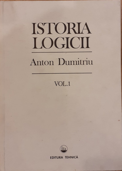 Istoria logicii volumul 1