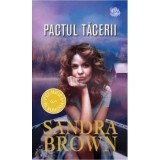 Pactul tacerii/Sandra Brown