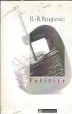 Cartea Horia Roman Patapievici - Politice - Eseistica Filosofie Critica Literara Humanitas 1996