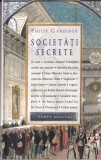 Societati Secrete - Philip Gardiner, Nemira, Porta Magica, Masonerie, 2010