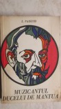 Laszlo Passuth - Muzicantul ducelui de Mantua (vezi detalii pentru livrare in tara), 1968