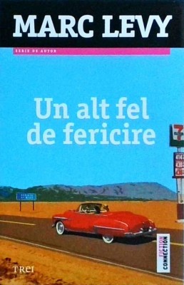 Marc Levy - Un alt fel de fericire foto