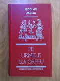 Nicolae Dabija - Pe urmele lui Orfeu (1990, cartonata) Hyperion. Studiu critic literar