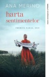 Harta sentimentelor &ndash; Ana Merino - Roman Beletristica
