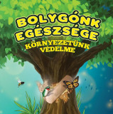 Bolygonk eg&eacute;szsege es kornyezetunk vedelme |, Roland