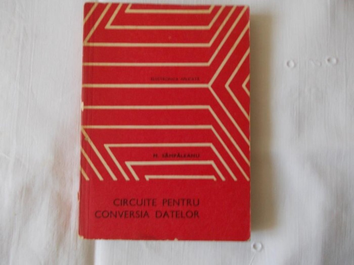 Circuite pentru conversia datelor M.Sampaleanu 1980