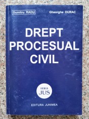 Drept Procesual Civil - Dumitru Radu Gheorghe Durac , B589