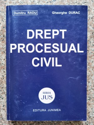 Drept Procesual Civil - Dumitru Radu Gheorghe Durac , B589 foto